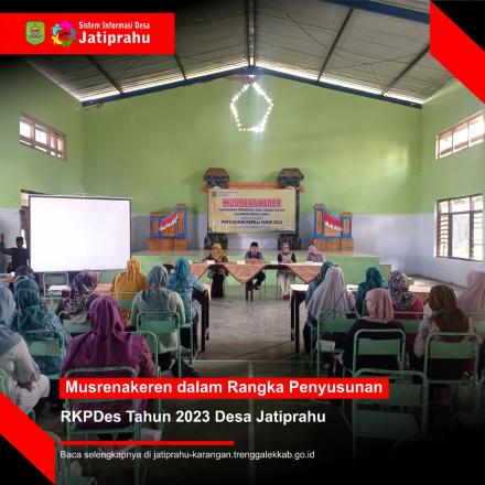 MUSRENAKEREN DALAM RANGKA PENYUSUNAN RKPDES TAHUN 2023